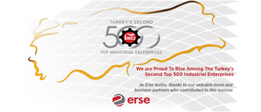 Erse Kablo is Proud of Rising in the Turkeys Second Top 500 Industrial Enterprises List